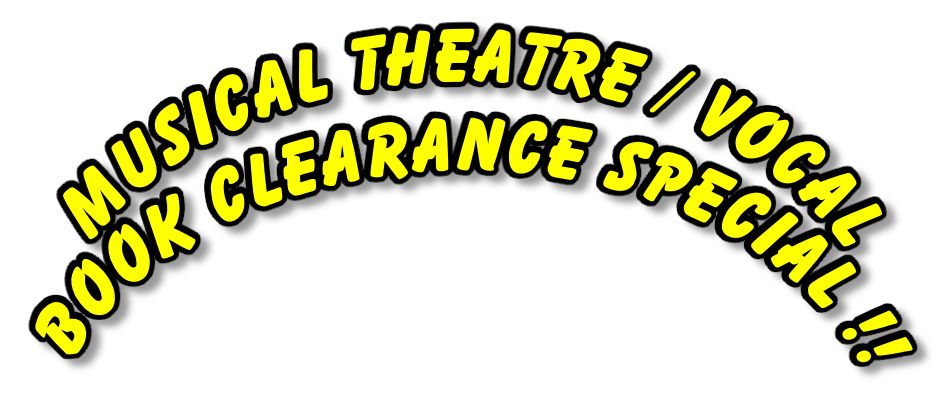 MUSICAL THEATRE / Vocal BOOK CLEARANCE SPECIAL !!