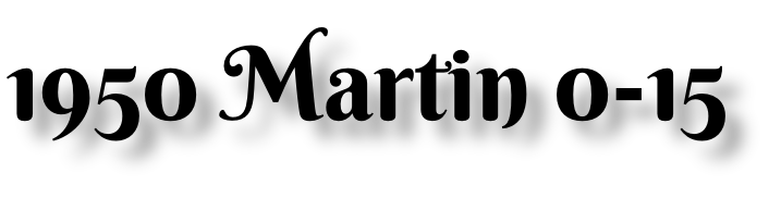 1950 Martin 0-15